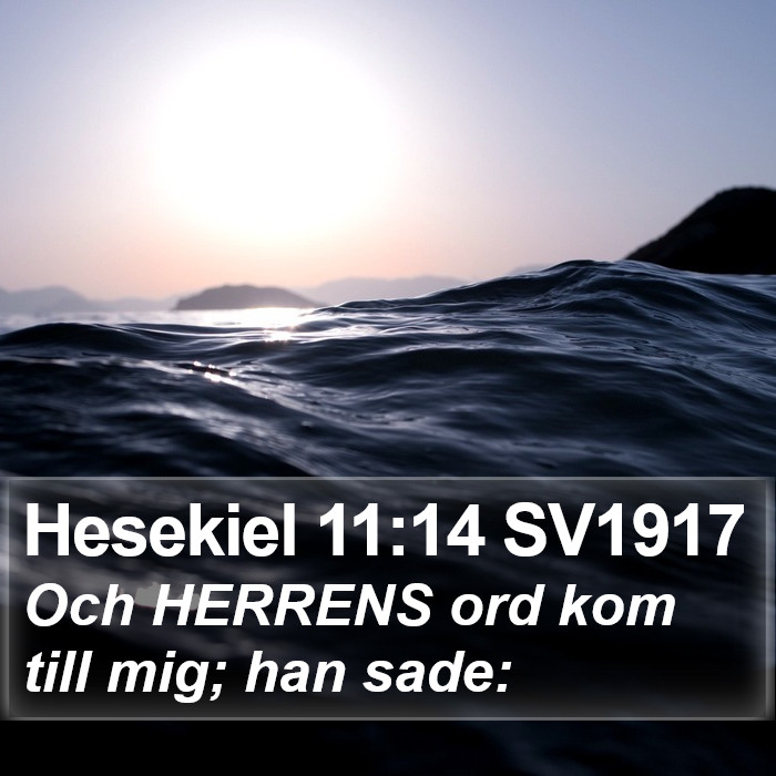 Hesekiel 11:14 SV1917 Bible Study