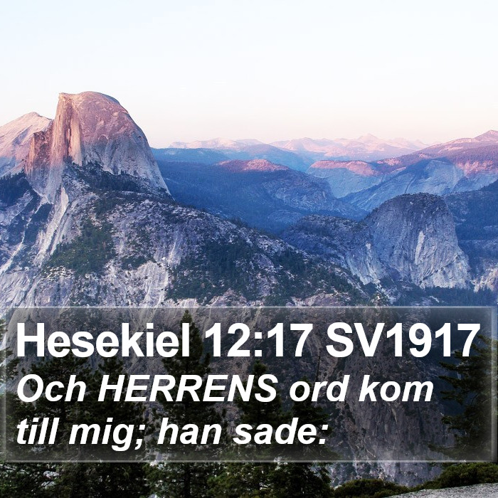 Hesekiel 12:17 SV1917 Bible Study