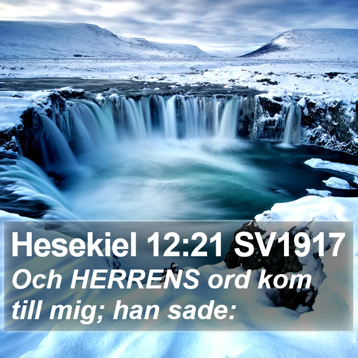 Hesekiel 12:21 SV1917 Bible Study