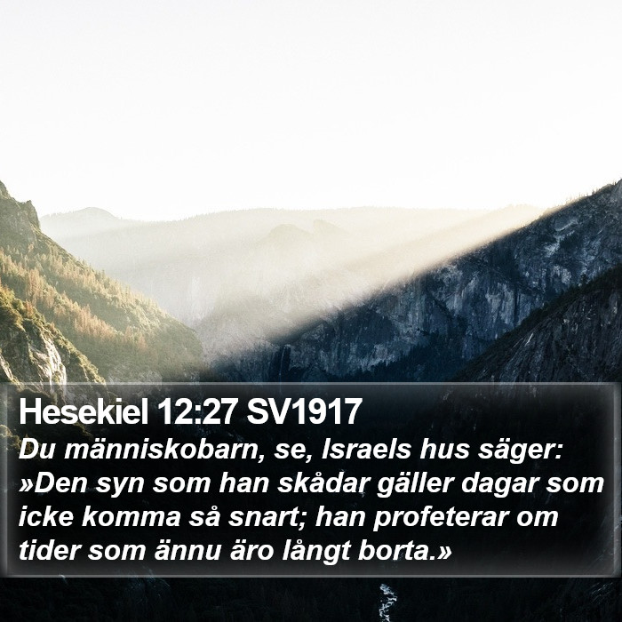 Hesekiel 12:27 SV1917 Bible Study