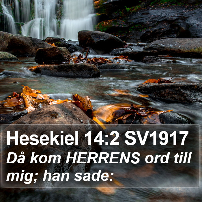 Hesekiel 14:2 SV1917 Bible Study