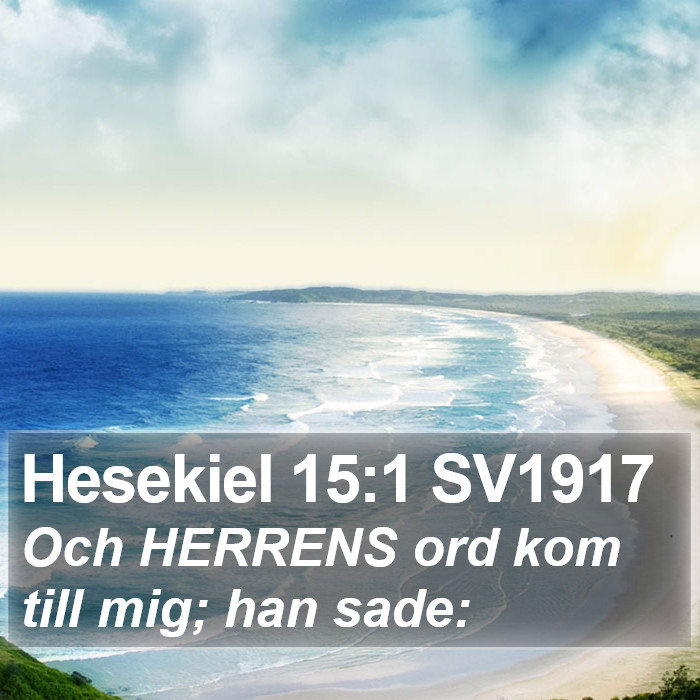 Hesekiel 15:1 SV1917 Bible Study