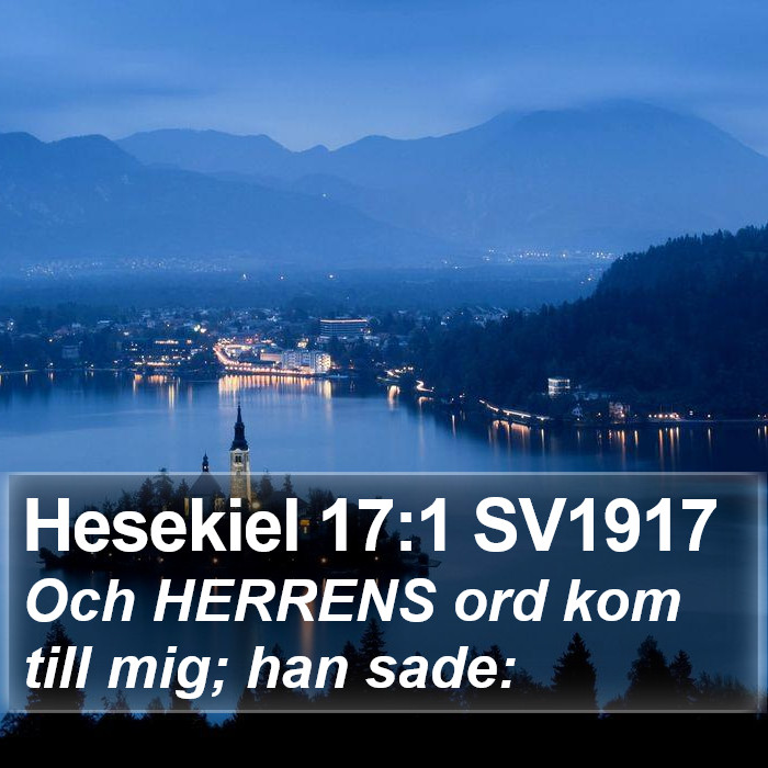 Hesekiel 17:1 SV1917 Bible Study