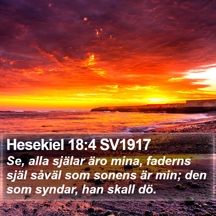 Hesekiel 18:4 SV1917 Bible Study