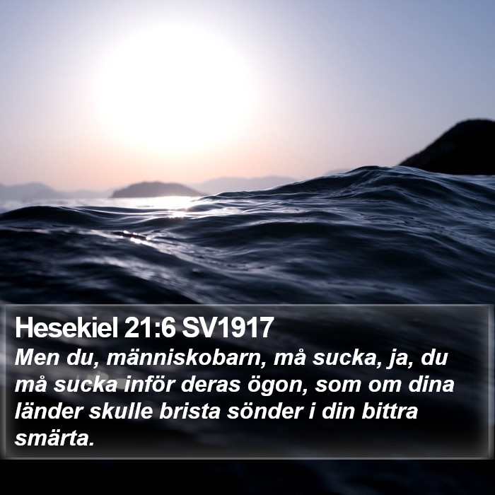 Hesekiel 21:6 SV1917 Bible Study