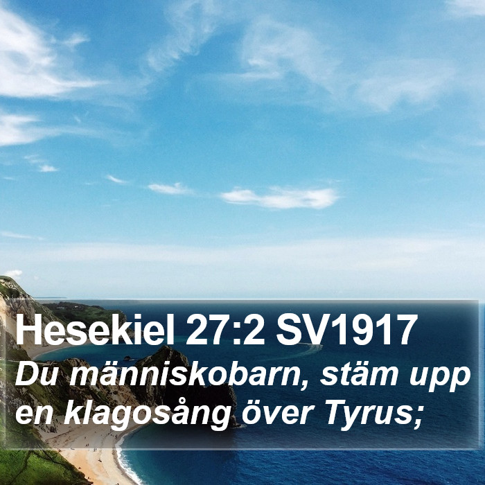 Hesekiel 27:2 SV1917 Bible Study