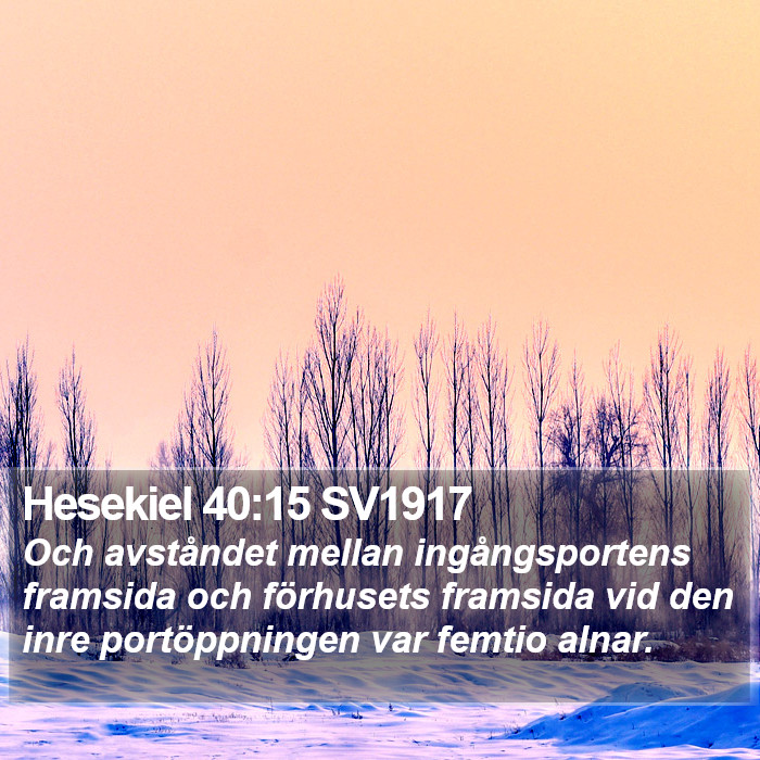 Hesekiel 40:15 SV1917 Bible Study