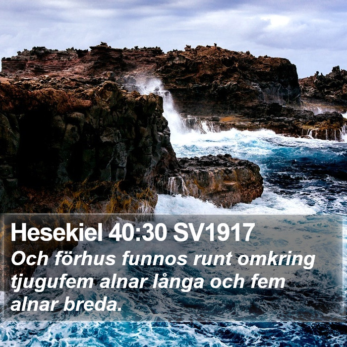 Hesekiel 40:30 SV1917 Bible Study