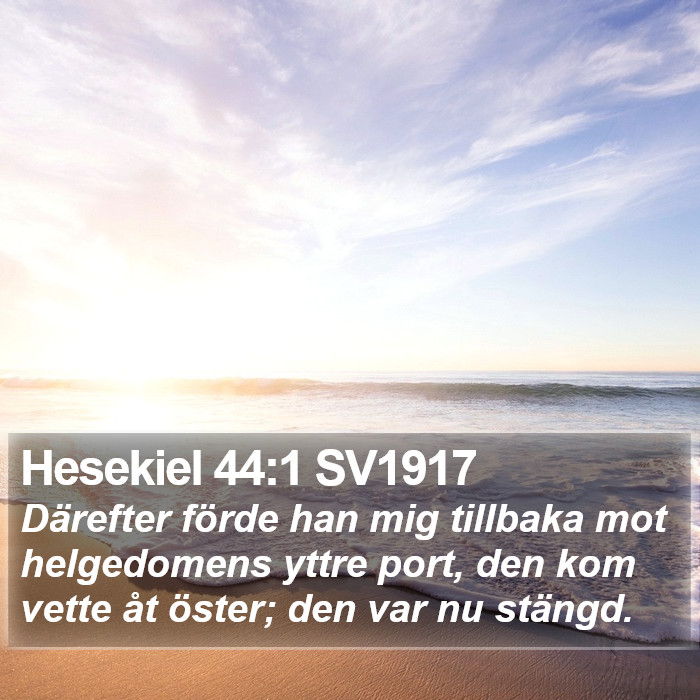 Hesekiel 44:1 SV1917 Bible Study