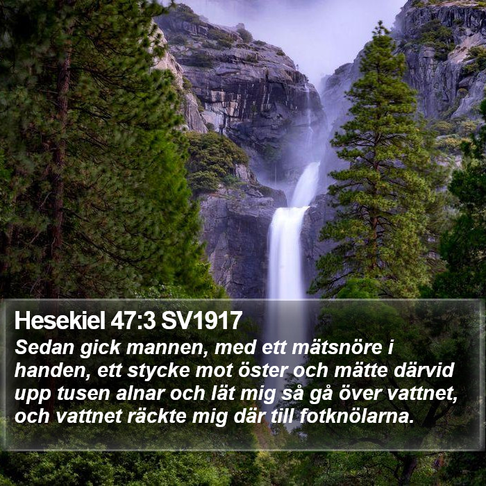 Hesekiel 47:3 SV1917 Bible Study