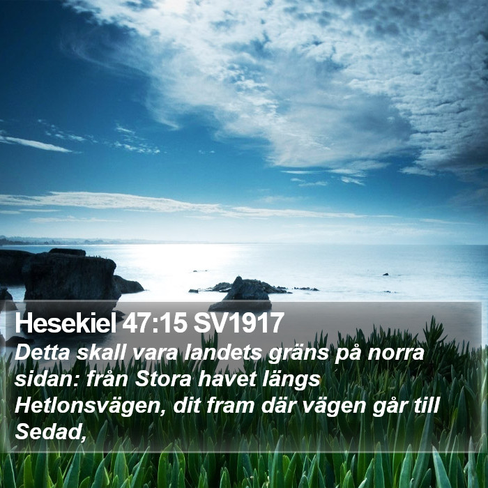 Hesekiel 47:15 SV1917 Bible Study