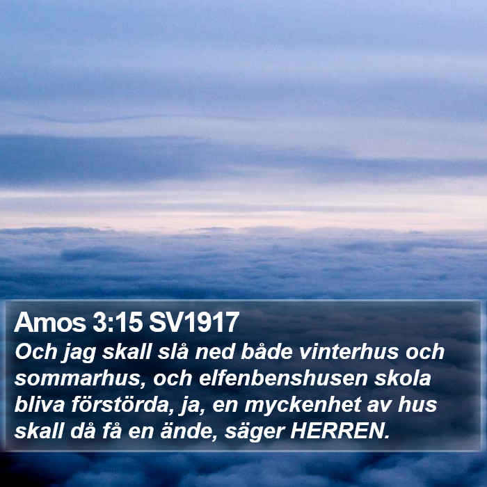 Amos 3:15 SV1917 Bible Study