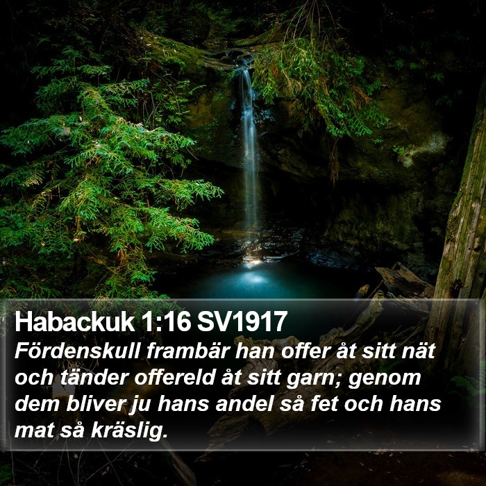 Habackuk 1:16 SV1917 Bible Study