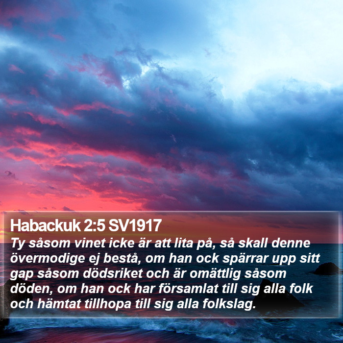 Habackuk 2:5 SV1917 Bible Study