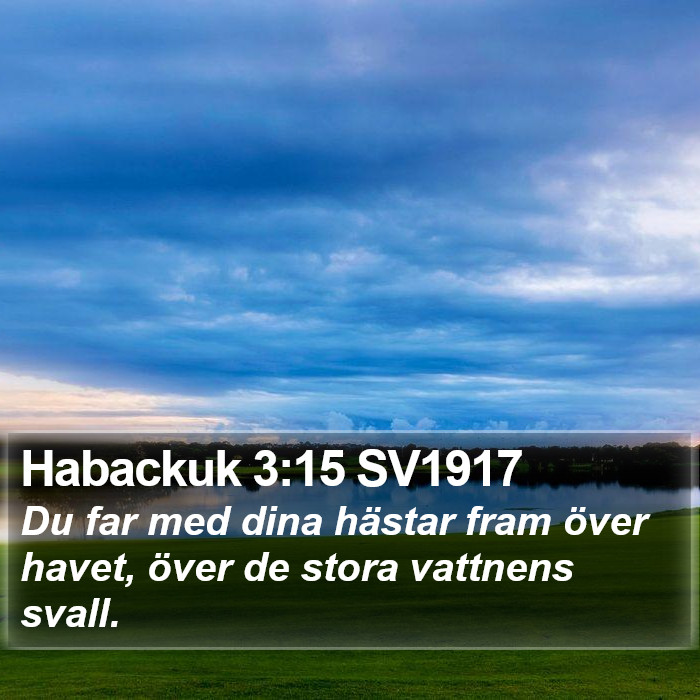 Habackuk 3:15 SV1917 Bible Study