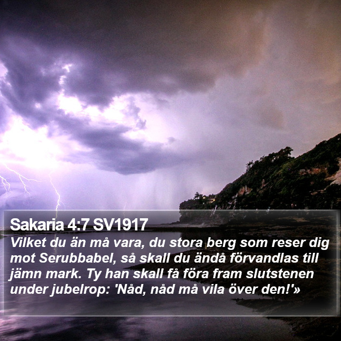 Sakaria 4:7 SV1917 Bible Study