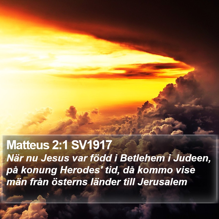 Matteus 2:1 SV1917 Bible Study