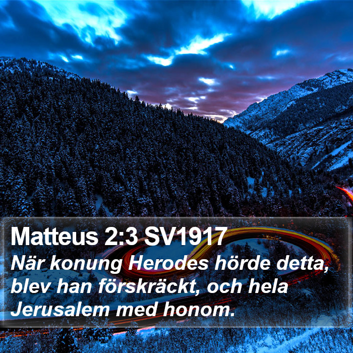 Matteus 2:3 SV1917 Bible Study