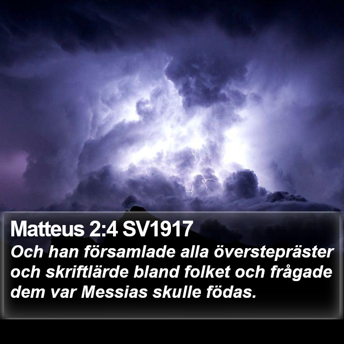 Matteus 2:4 SV1917 Bible Study