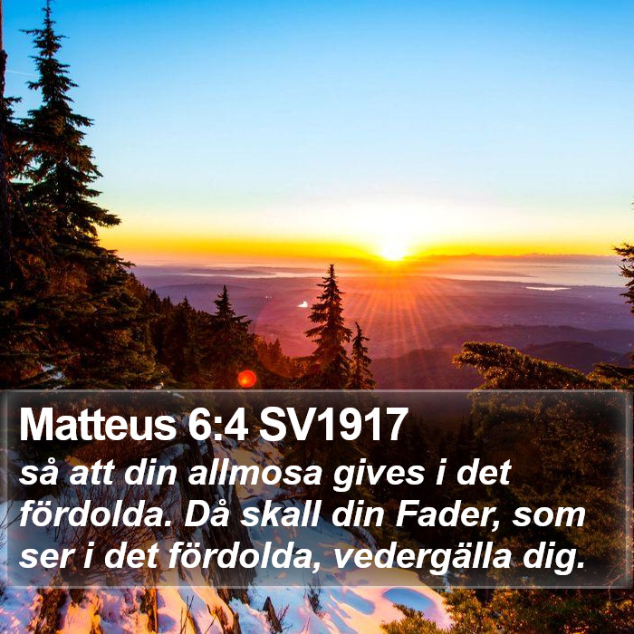 Matteus 6:4 SV1917 Bible Study