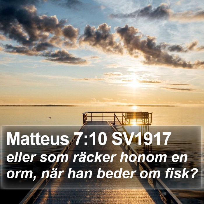 Matteus 7:10 SV1917 Bible Study