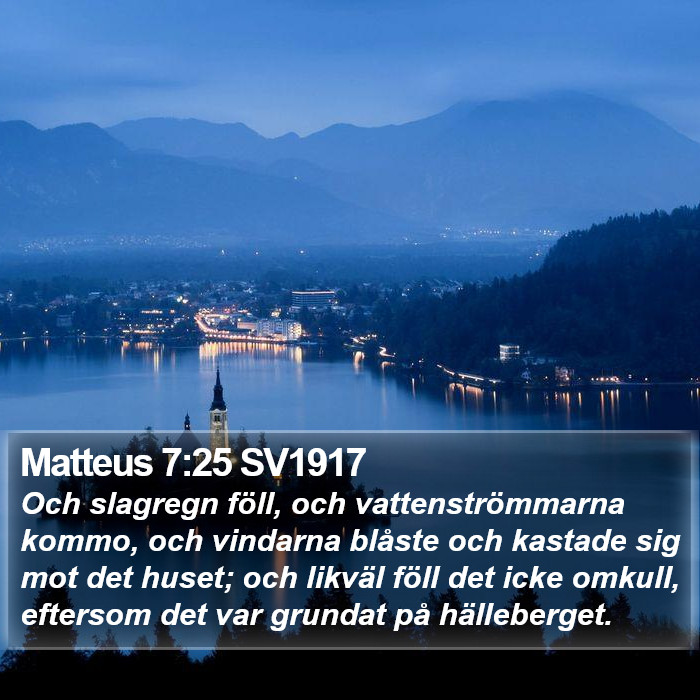 Matteus 7:25 SV1917 Bible Study
