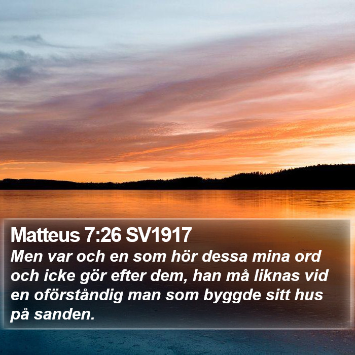 Matteus 7:26 SV1917 Bible Study