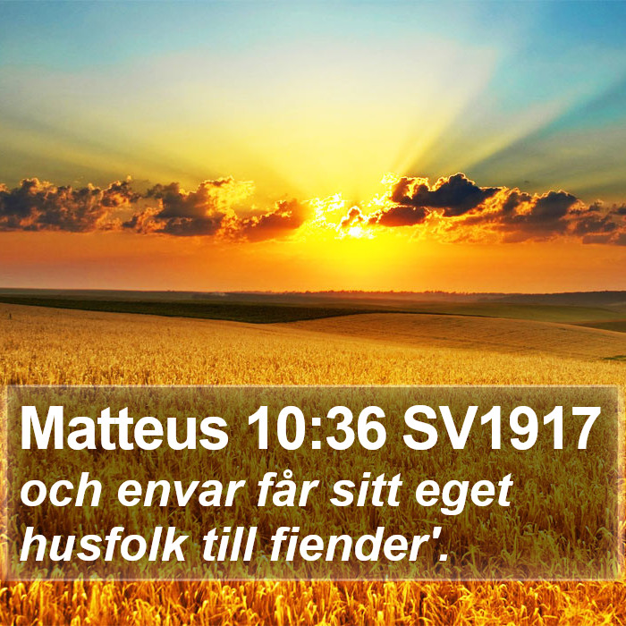 Matteus 10:36 SV1917 Bible Study