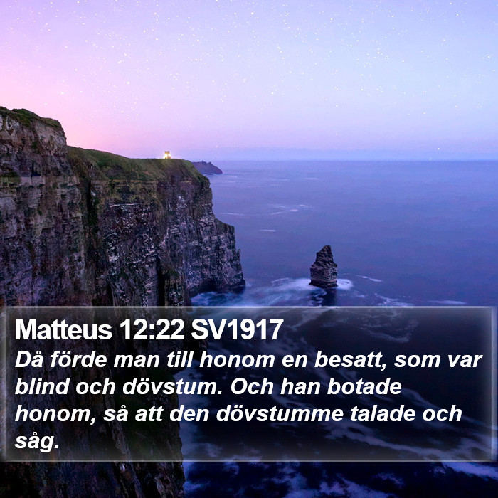 Matteus 12:22 SV1917 Bible Study
