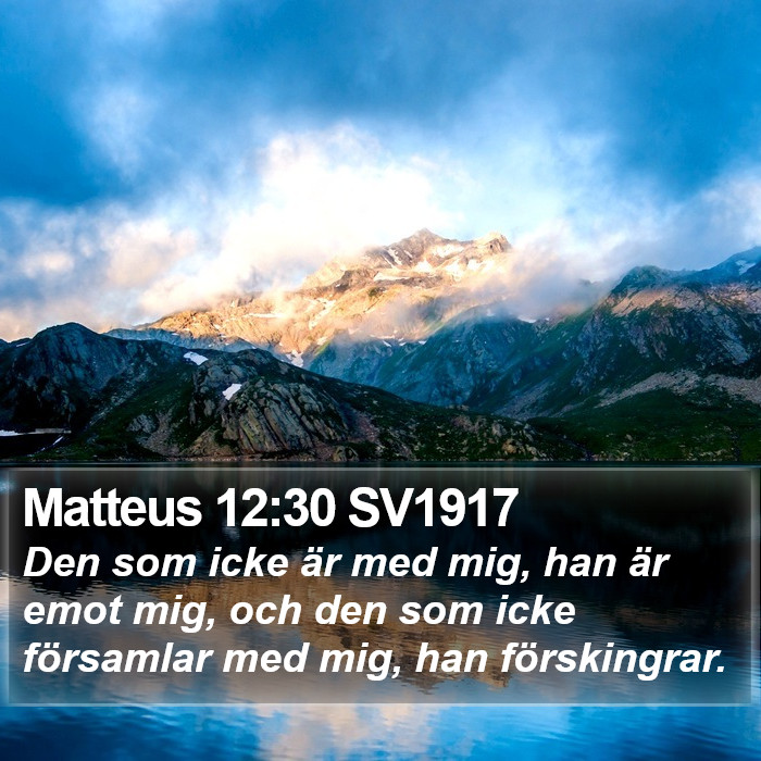 Matteus 12:30 SV1917 Bible Study