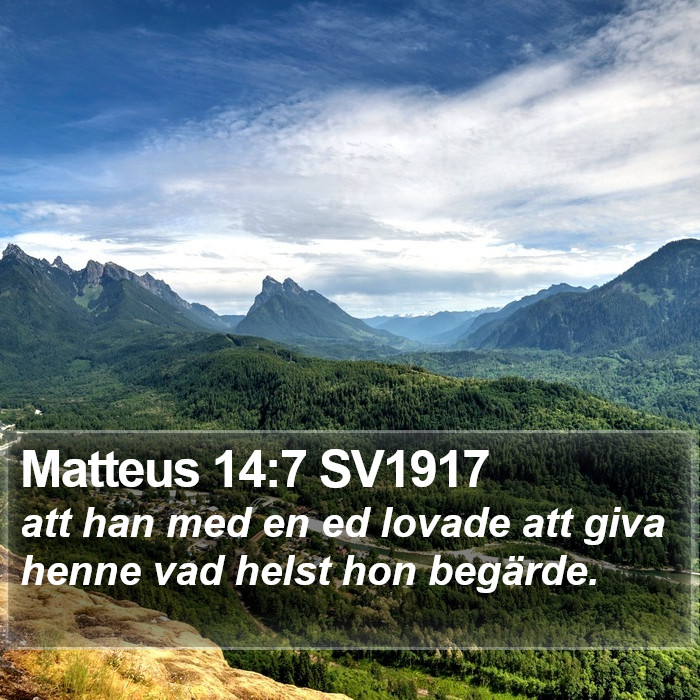 Matteus 14:7 SV1917 Bible Study