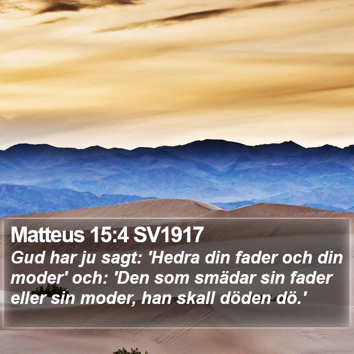 Matteus 15:4 SV1917 Bible Study