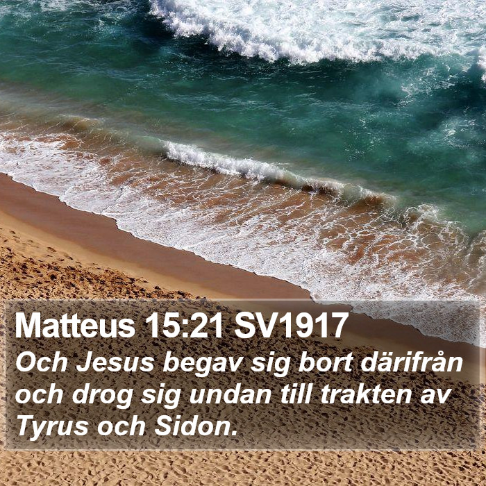 Matteus 15:21 SV1917 Bible Study