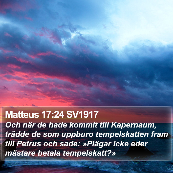 Matteus 17:24 SV1917 Bible Study