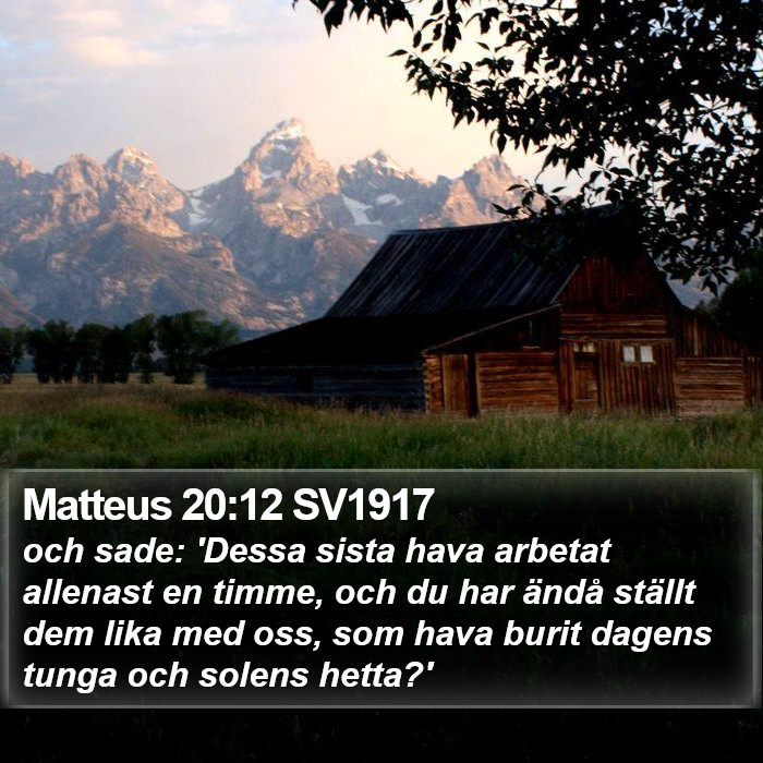Matteus 20:12 SV1917 Bible Study
