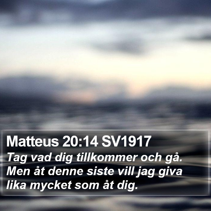 Matteus 20:14 SV1917 Bible Study