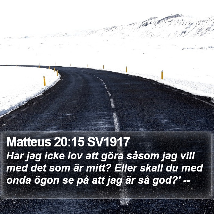 Matteus 20:15 SV1917 Bible Study