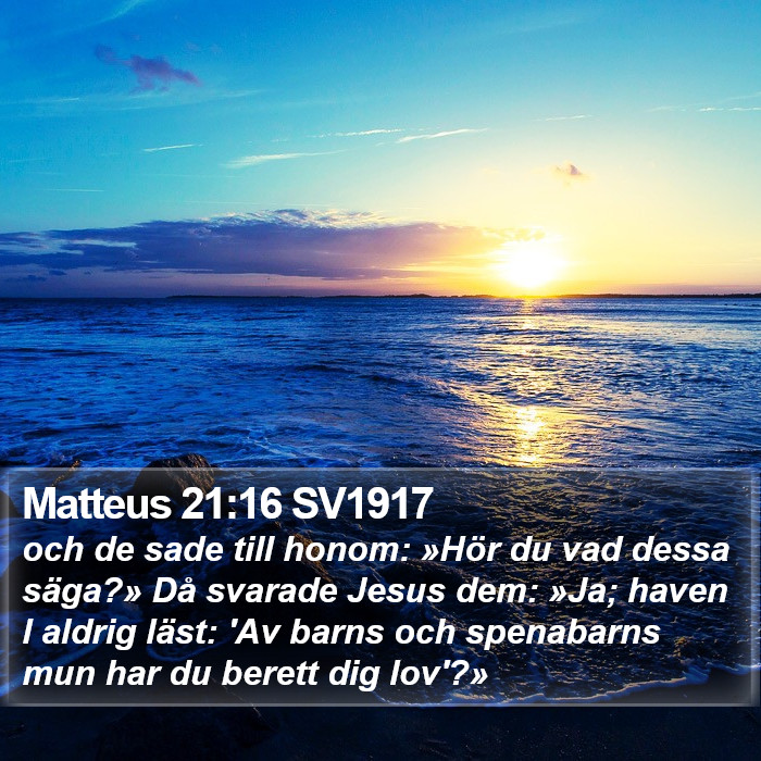 Matteus 21:16 SV1917 Bible Study