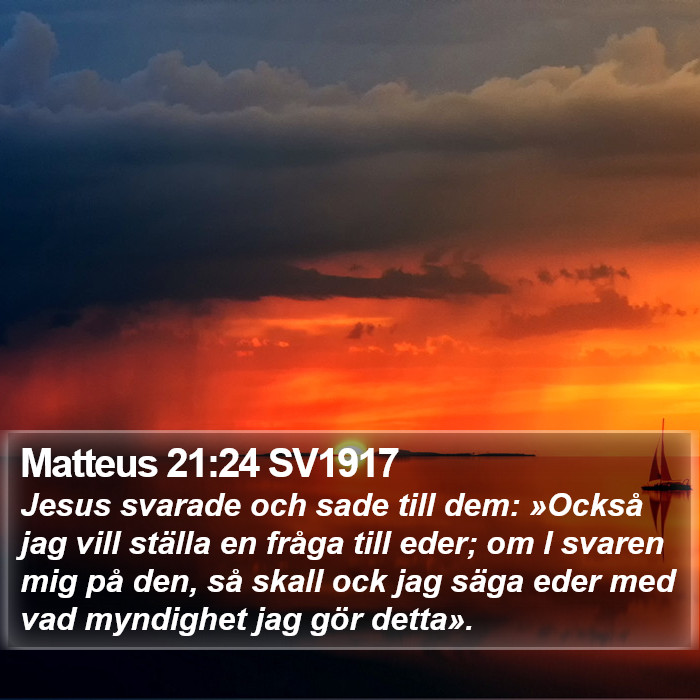Matteus 21:24 SV1917 Bible Study