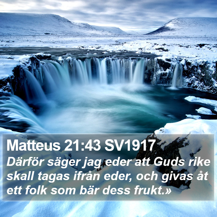 Matteus 21:43 SV1917 Bible Study
