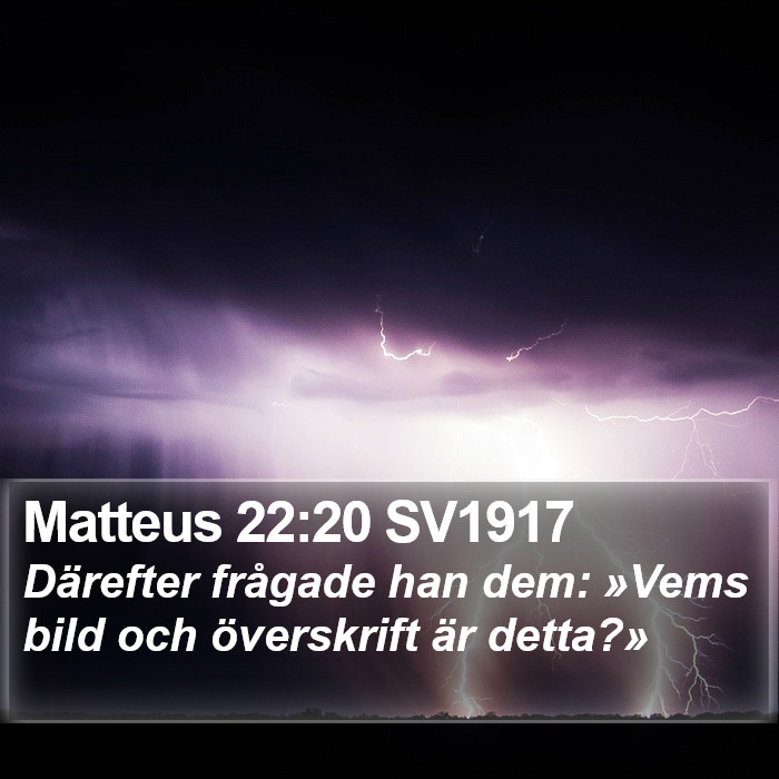 Matteus 22:20 SV1917 Bible Study