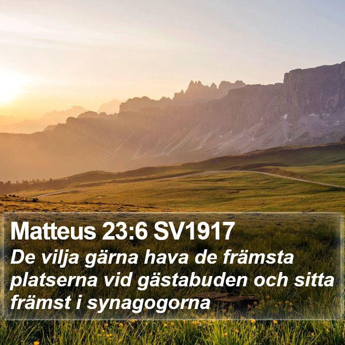 Matteus 23:6 SV1917 Bible Study