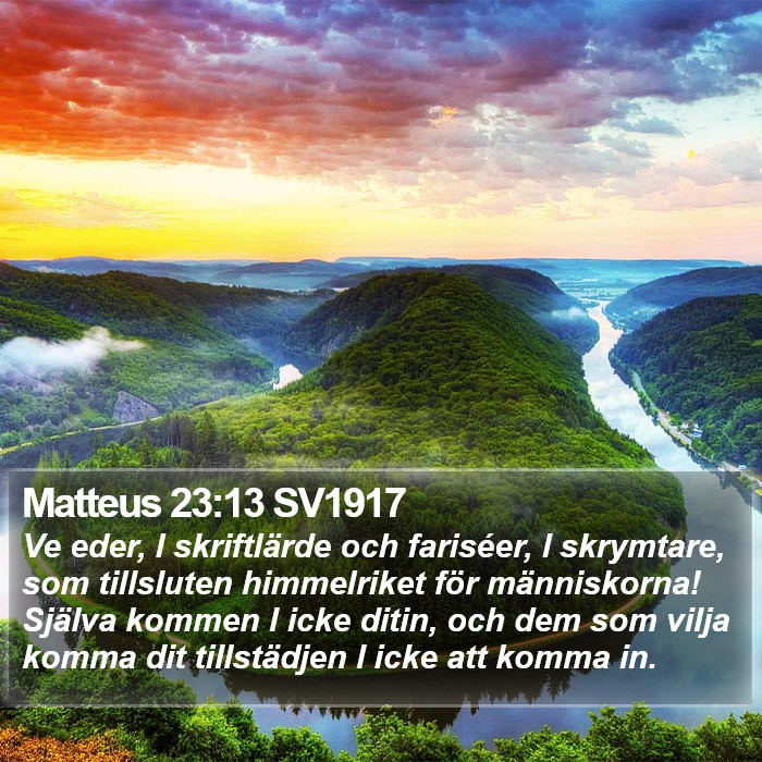 Matteus 23:13 SV1917 Bible Study