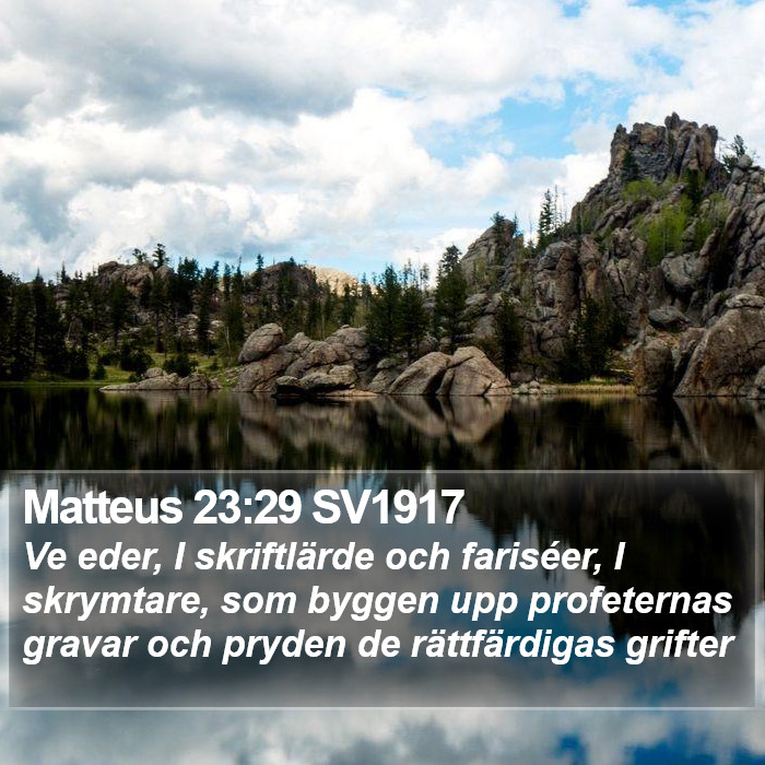 Matteus 23:29 SV1917 Bible Study