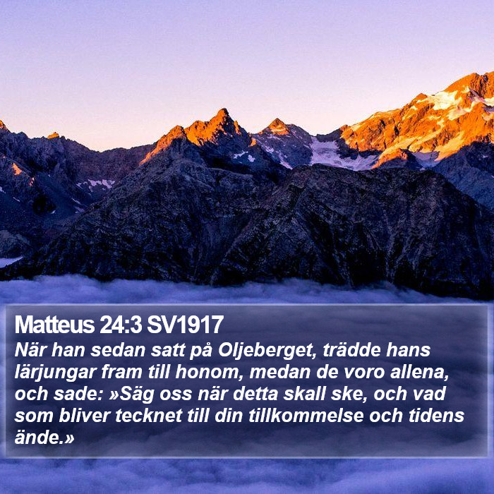 Matteus 24:3 SV1917 Bible Study