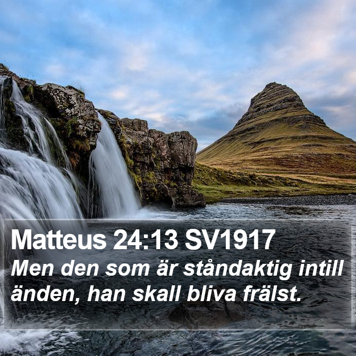 Matteus 24:13 SV1917 Bible Study
