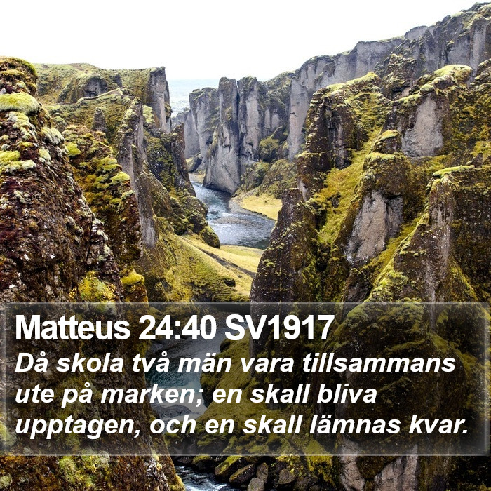 Matteus 24:40 SV1917 Bible Study
