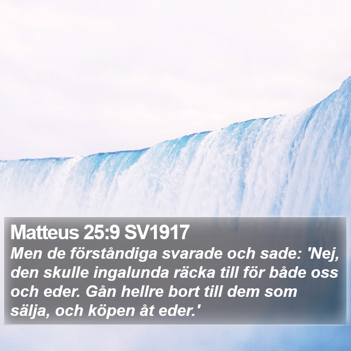 Matteus 25:9 SV1917 Bible Study