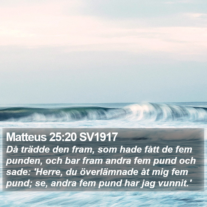 Matteus 25:20 SV1917 Bible Study