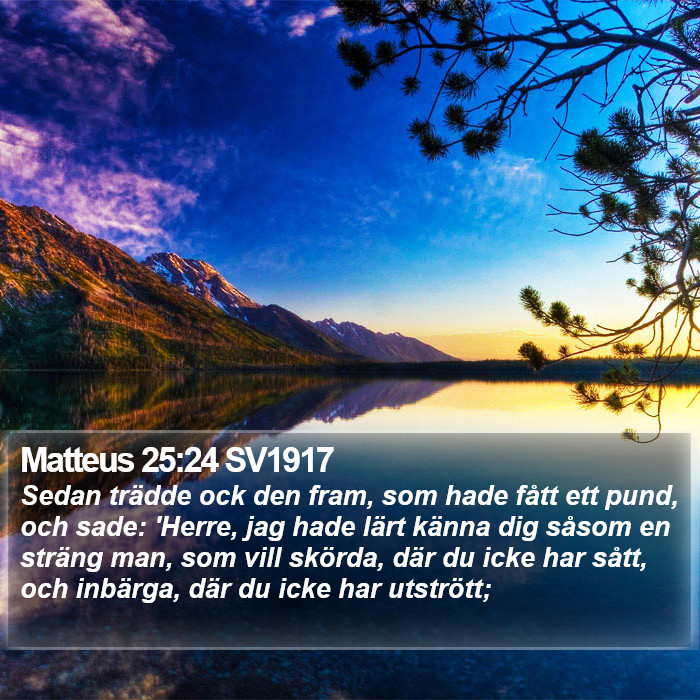 Matteus 25:24 SV1917 Bible Study